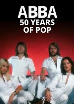 《ABBA：流行音乐50年》纪录片BT磁力下载_纪录片百度云盘下载_迅雷下载